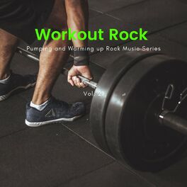 Album cover of Workout Rock - Pumping And Warming Up Rock Music Series, Vol. 21