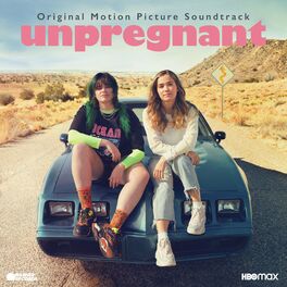 Album cover of Unpregnant (Original Motion Picture Soundtrack)