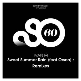Album cover of Sweet Summer Rain : Remixes