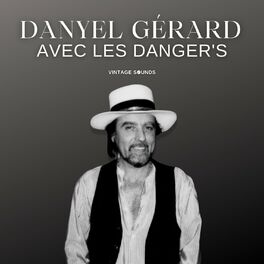Album cover of Danyel Gérard avec Les Danger's - Vintage Sounds