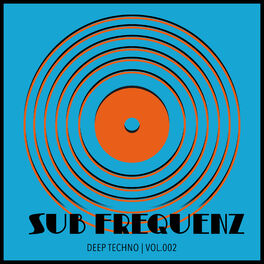 Album cover of Sub Frequenz (Deep Techno Vol.2)