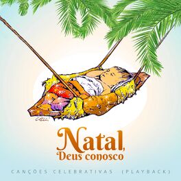 Album cover of Natal, Deus Conosco - Canções Celebrativas (Playback)
