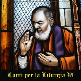 Album cover of Canti Per La Liturgia, Vol. 6: A Collection of Christian Songs and Catholic Hymns in Latin & Italian