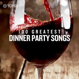 Album cover of 100 Greatest Dinner Party Songs