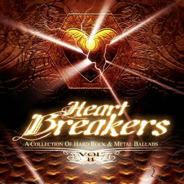 Album cover of Heart Breakers, Vol. 2 (A Collection of Hard Rock & Metal Ballads)