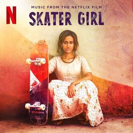 Album cover of Skater Girl (Music from the Netflix Film)