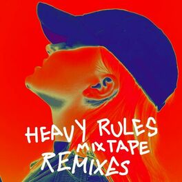 Album cover of Heavy Rules Mixtape (Remixes)