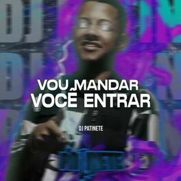 Album cover of Vou Mandar Você Entrar