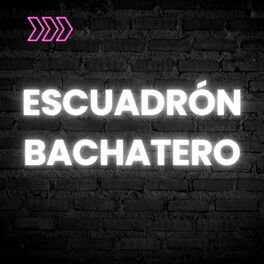 Album cover of Escuadrón Bachatero