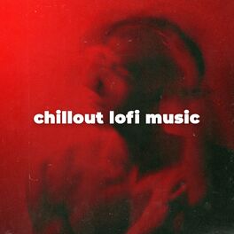 Album cover of chillout lofi music