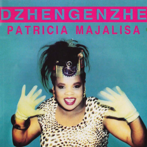 patricia-majalisa-dzhengenzhe-lyrics-and-songs-deezer