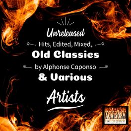 Album cover of Unreleased Hits, Edited, Mixed, Old Classics, Vol. 1