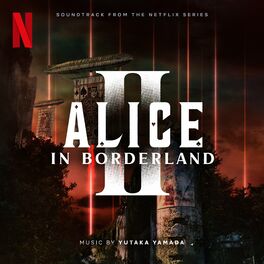 Album cover of ALICE IN BORDERLAND 2 (Soundtrack from the Netflix Series)