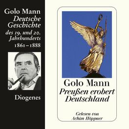 Album cover of Preußen erobert Deutschland - Deutsche Geschichte des 19. und 20. Jahrhunderts (Ungekürzt)
