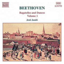 Album cover of Beethoven: Bagatelles and Dances, Vol. 1