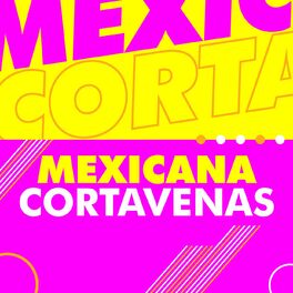 Album cover of Mexicanas Cortavenas