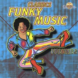 Album cover of Classics Funky Music, Vol. 2