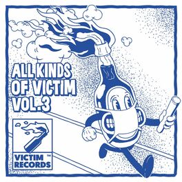 Album cover of All Kinds Of Victim Vol.3