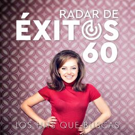 Album cover of Radar De Éxitos 60 - Los Hits Que Buscas