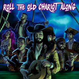 Album cover of Roll the Old Chariot Along