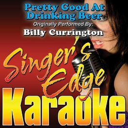Album cover of Pretty Good at Drinking Beer (Originally Performed by Billy Currington) [Karaoke Version]
