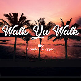 Album cover of Walk Yu Walk