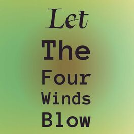 Album cover of Let The Four Winds Blow