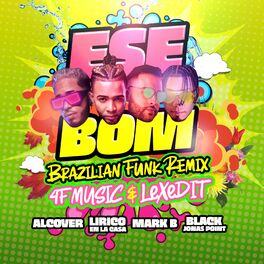 Album cover of ESE BOM (feat. Alcover, Lirico en la Casa & Black Jonas Point) (Brazilian Funk Remix)