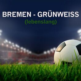 Album cover of Bremen - Grünweiss (Lebenslang)