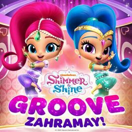 Album cover of Shimmer and Shine: Groove Zahramay!