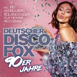 Album cover of Deutscher Disco Fox: 90er Jahre
