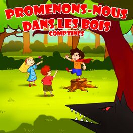 Album cover of Promenons-Nous Dans Les Bois - Comptines