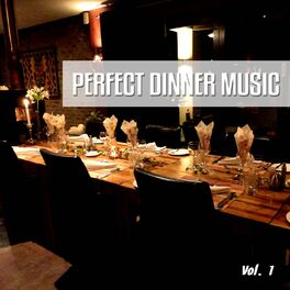 Album cover of Perfect Dinner Music, Vol. 1 (Best Chill out and Lounge Moods)