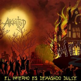 Album cover of El Infierno Es Demasiado Dulce
