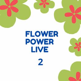 Album cover of Flower Power Live 2 (Live)