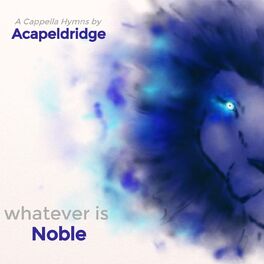 Album cover of Whatever Is Noble