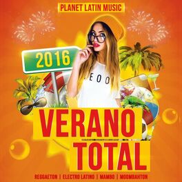 Album cover of Verano Total 2016 (Reggaeton, Electro Latino, Mambo & Moombahton)