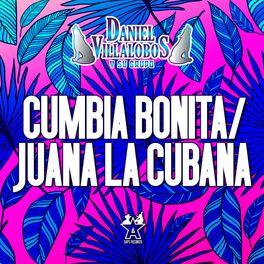 Album cover of Cumbia Bonita / Juana la Cubana