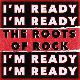 Album cover of I'm Ready (The Roots of Rock)