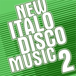 Album cover of New Italo Disco Music Vol. 2