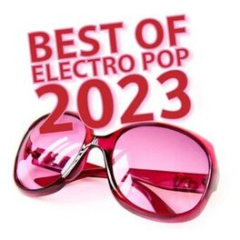 Album cover of Best of Electro Pop 2023