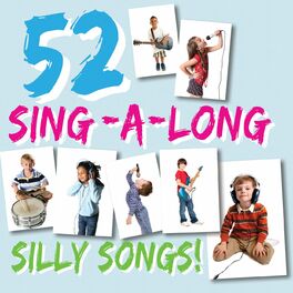 Album cover of 52 Sing-A-Long Silly Songs