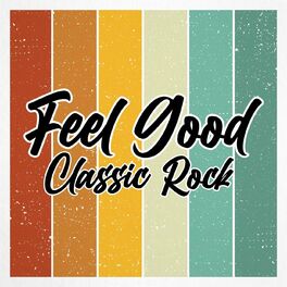 Album cover of Feel Good Classic Rock