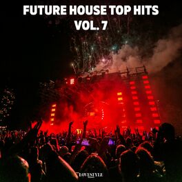 Album cover of Future House Top Hits, Vol. 7