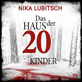 Album cover of Das Haus der 20 Kinder (Psychothriller)