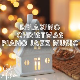 Album cover of Relaxing Christmas Piano Jazz Music