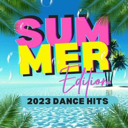 Album cover of 2023 DANCE HITS: SUMMER EDITION