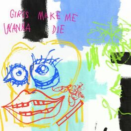 Album cover of Girls Make Me Wanna Die (Remix)