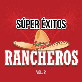 Album cover of Súper Éxitos Rancheros Vol. 2