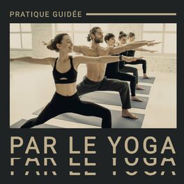 Album cover of Pratique guidée par le yoga - Méditation et concentration complète